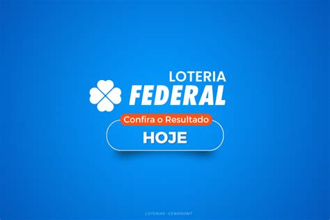 resultado loteria federal hoje